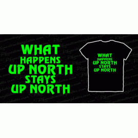 What Happens Up North Stays Up North Download EPS SVG