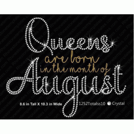 Queens are born in the Month of August Rhinestone Download EPS SVG Queens are born in the Month of August Rhinestone Download EPS SVG
