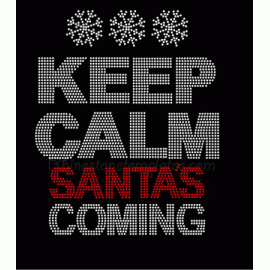 Keep Calm Santas coming Rhinestone Downoad EPS SVG