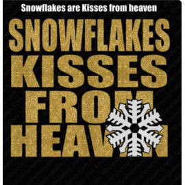 Snowflakes are kisses from Heaven Download EPS SVG