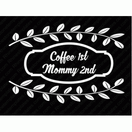 Coffee 1st Mommy 2nd Download EPS SVG
