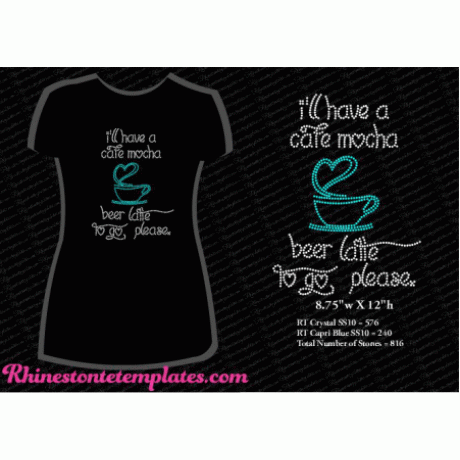 I'll Have a Cafe Mocha Beer Design Rhinestone Download EPS SVG