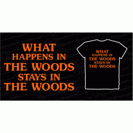 What Happens in the Woods Stays in the Woods Download EPS SVG What Happens in the Woods Stays in the Woods Download EPS SVG