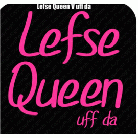 Lefse Queen V Uff Da Download EPS SVG