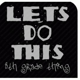 Lets do This 8th grade Design EPS SVG PNG