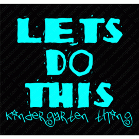 Lets do This Kindergarten Design EPS SVG PNG