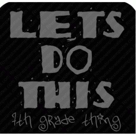 Lets do This 7th grade Design EPS SVG PNG