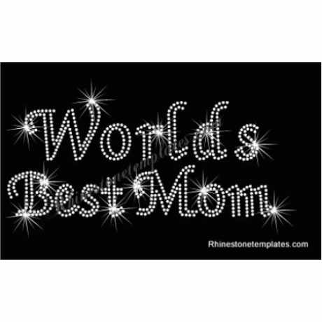 Worlds Best Mom Rhinestone Digital Download EPS SVG