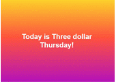 What is $3.00 Thursday?