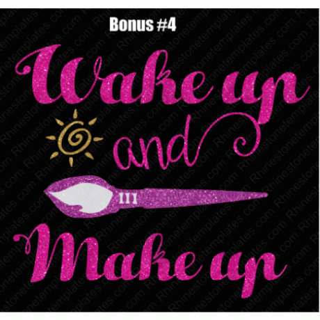 Wake up and Make up Digital Design EPS SVG