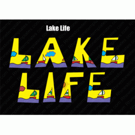 Sublimation Lake Life Digital Design