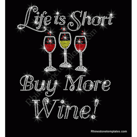 Life is Short Buy more Wine Design Rhinestone Download EPS SVG