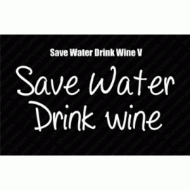 Save Water Drink Wine V EPS SVG