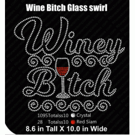 Winey Bitch Glass and Swirls Design Rhinestone Download EPS SVG